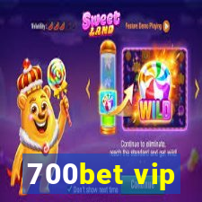 700bet vip